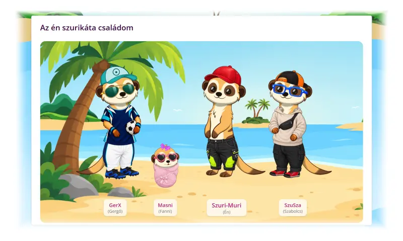 A szülői felület Az én szurikáta családom része a családtagok szurikátáival