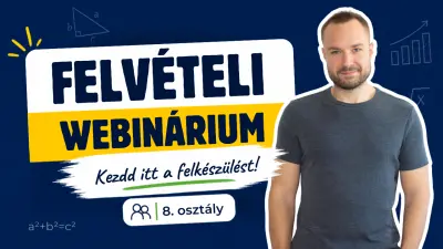 Felvételi: Kezdd itt a felkészülést! - 8. osztályosoknak
